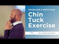 Headache & Neck Pain: Chin Tuck Exercise