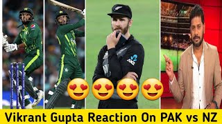 Vikrant Gupta Reaction On Pakistan vs New Zealand Semi Final Match Haris Batting Today Indian Media