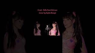 #crush - @bellapoarch (cover by Sophie Beany)