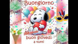 🎊🎭🍩 ❤️Buongiorno buon Giovedì 20 Febbraio ☕🥛🧁🍰🍪