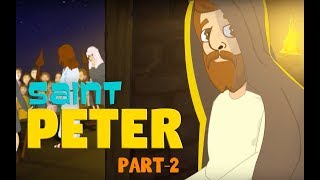 Story of Saint Peter Part-2 | English | Stories of Saints