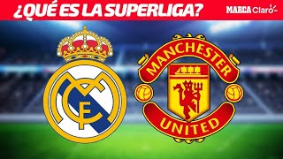 ¿Qué es la Superliga Europea y qué equipos participarían?
