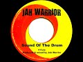 Jah Warrior - Sound Of The Drum - Jah Warrior Records