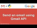 How to use Gmail API to send an email in Python