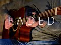 (Alan Walker) Faded - Fingerstyle Guitar Cover (with TABS)