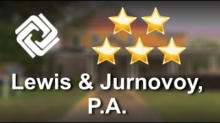 Lewis and Jurnovoy Celebrates Excellent 5 Star Review by Alicia Allen