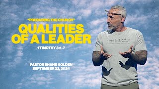 Qualities of a Leader - Pastor Shane Holden