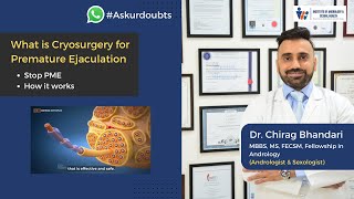 How to stop Premature Ejaculation | Cryosurgery for Premature Ejaculation | Dr. Chirag Bhandari