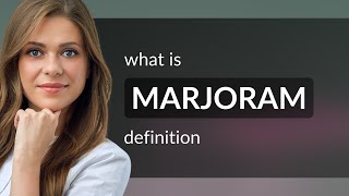 Marjoram | what is MARJORAM definition