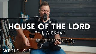 House of the Lord - Phil Wickham - Acoustic guitar cover