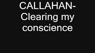 Callahan Clearing my conscience