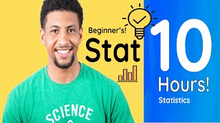 Introduction to Statistics Course for the Absolute Beginners - 10 Hours!