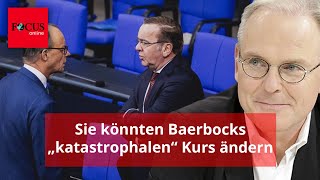 Wie Pistorius und Merz Baerbocks „katastrophalen“ Kurs ändern könnten