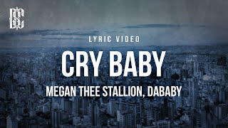 Megan Thee Stallion feat. DaBaby - Cry Baby | Lyrics