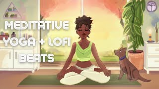 Meditative Yoga + Lofi Beats, Great for Savasana and Deep Breathing Exercises
