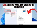 How to Fix Snipping Tool Not Working on Windows 11 [Solution]