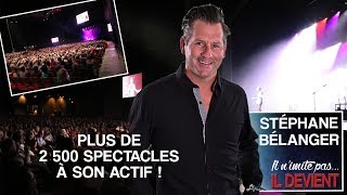 Humoriste-imitateur-dépersonnalisateur STÉPHANE BÉLANGER