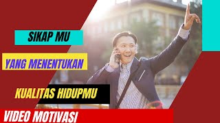 CARA MEMBANGUN SIKAP POSITIF || VIDEO MOTIVASI ||