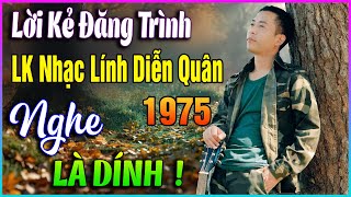 LK Nhạc Lính DIỄN QUÂN 1975 ➤Nghe 25 Phút Đảm Bảo PHÊ TẬN CUỐNG TIM➤BOLERO HẢI NGOẠI XƯA ĐỘC LẠ 2025