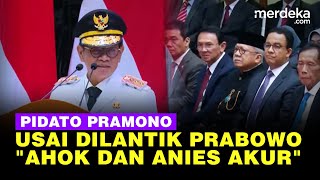 Pidato Perdana Pramono Usia Dilantik Prabowo: Senang Lihat Ahok Anies Akur