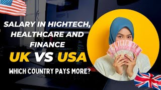 USA vs UK: Salary in HighTech, Healthcare and Finance | Which Country Pays More? #UKvsUSA