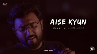 Aise Kyun - Cover | HAP