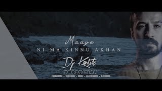Dj Kantik - Maaye Ni Ma Kinnu Akhan (Original)