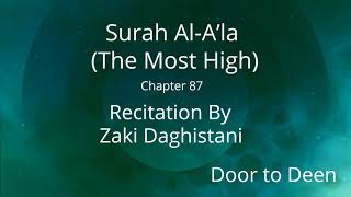 Surah Al-A'la (The Most High) Zaki Daghistani  Quran Recitation