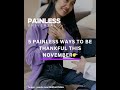 5 PAINLESS WAYS TO BE THANKFUL THIS NOVEMBER