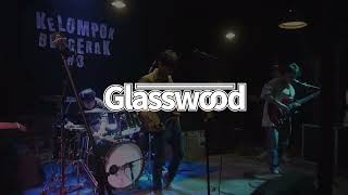 Glasswood - Pukul 3 | KELOMPOK BERGERAK #3