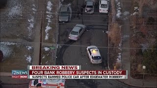 4 suspects arrested after Edgewater bank robbery