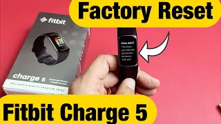 Fitbit Charge 5: How to Factory Reset Back to Original Factory Settings