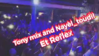 Nayèl toudil X Tonymix et Reflex kraze sa plat