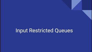Input Restricted Queues - Ep 13