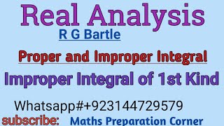 Improper Integral of first Kind with examples in Real Analysis. Proper and Improper Integral