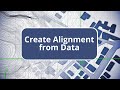 TBC - Create Alignment from Data - Surface Modeling Edition Commands