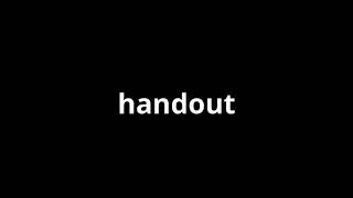 what is the meaning of handout