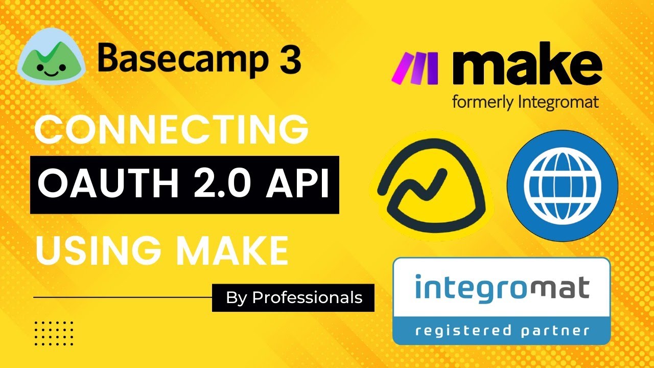 How To Connect Basecamp 3 To Make/Integromat That Uses OAuth2 ...