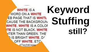 #TechKnow How Keyword Stuffing Affects Your Website?