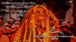 Ida Ratu Nini Jagat Pengaji Melancaran // Art Trip Official