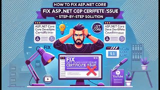 How to Fix ASP.NET Core Developer Certificate Issue - Step-by-Step Solution