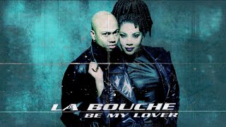 La Bouche - Be My Lover (DJ Cracker Jacks Remix)