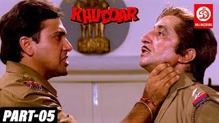 Khuddar - Bollywood Action Movie | Part -05 | Govinda, Karishma Kapoor | Bollywood Superhit movies