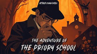 The Return of Sherlock Holmes 05  : The Adventure of the Priory School  | Full Audiobook🎧#mystery