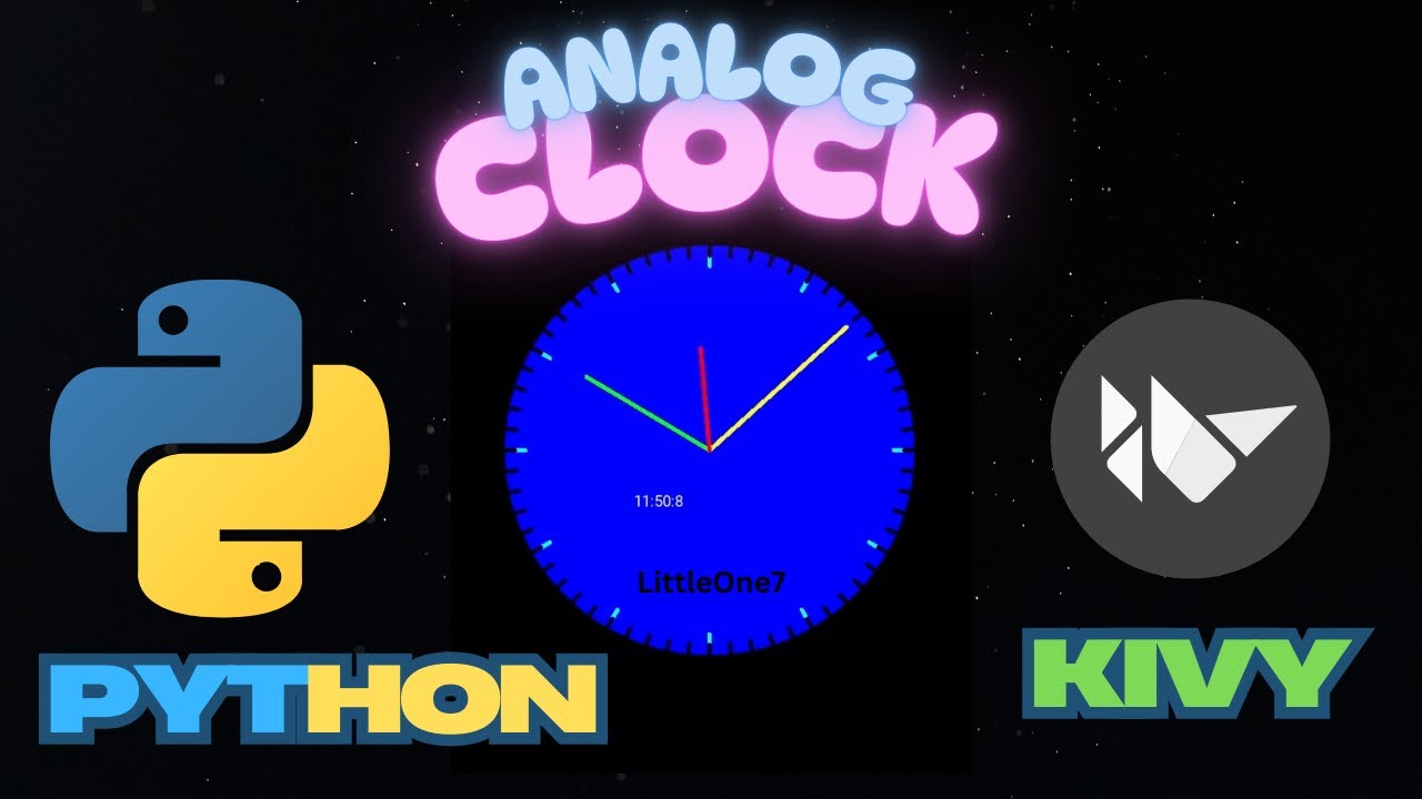 Create An Amazing Analog Clock App With Python And Kivy Youtube