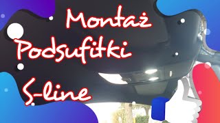 Audi A4/A5/Q5 B8 - Montaż podsufitki S-line/Installation of the S-line soffit