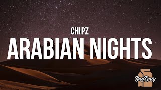 Ch!pz - Arabian Nights (Lyrics) "1-0-0-1, nights Arabian Nights"