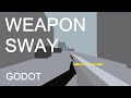 Weapon Sway (Another Method) In Godot