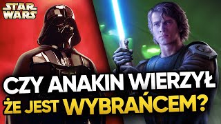 Czy Anakin wierzył, że jest wybrańcem? Co Vader myślał o przepowiedni? Proroctwo w Star Wars