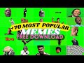 70 MEMES GREEN SCREEN MEMES FOR EDITING || NO COPYRIGHT || FREE DOWNLOAD